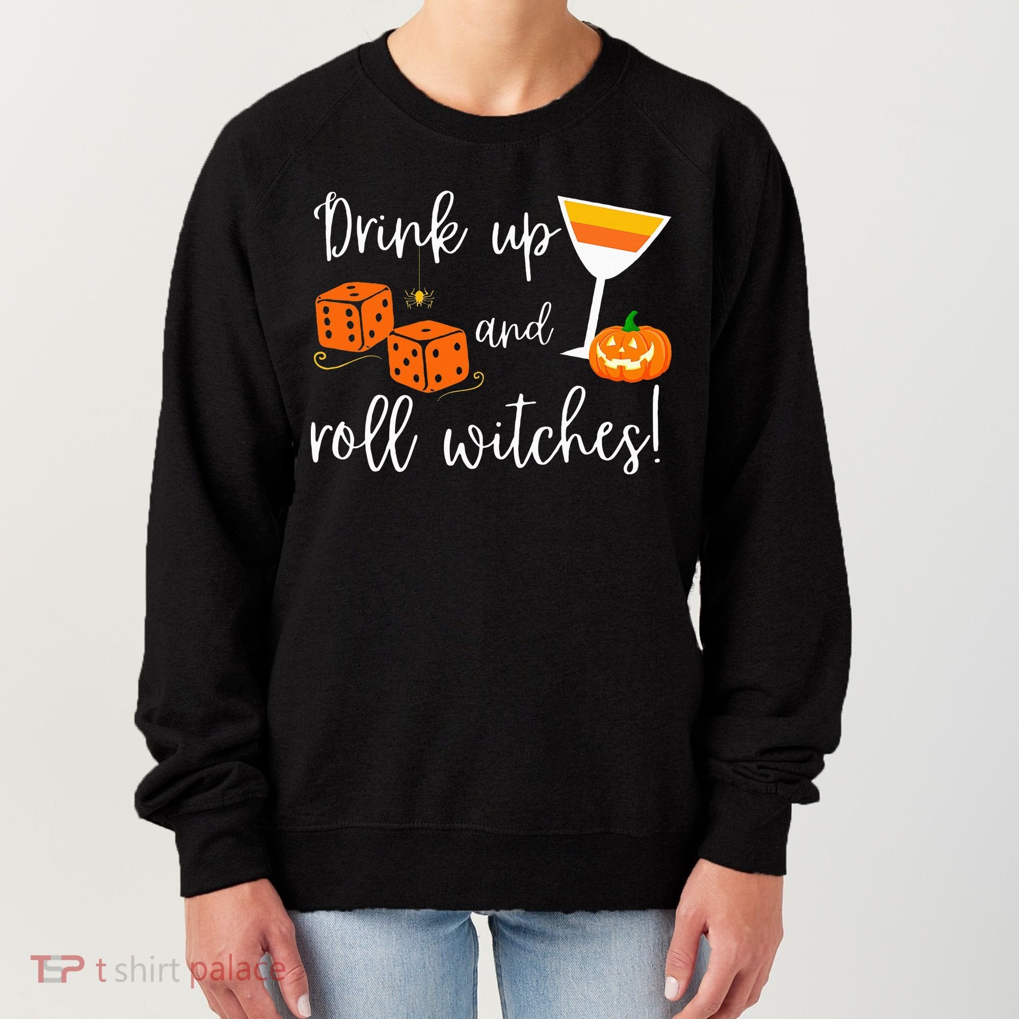 Bunco Halloween Drink Up and Roll Witches Women's Sweatshirt