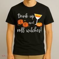 Bunco Halloween Drink Up and Roll Witches T-Shirt thumb 3