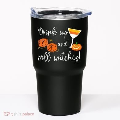 Bunco Halloween Drink Up and Roll Witches Tumbler