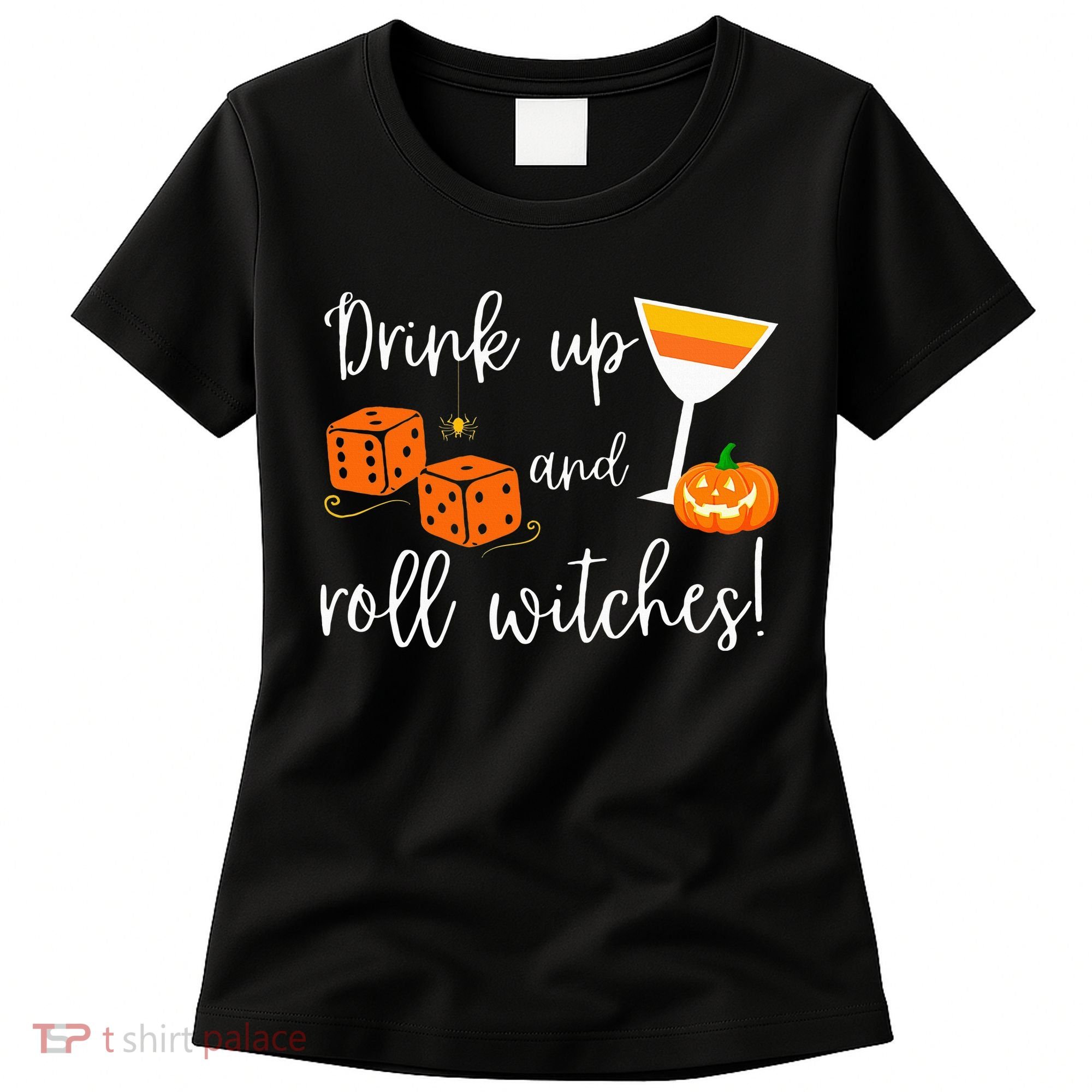 Bunco Halloween Drink Up and Roll Witches Women's T-Shirt