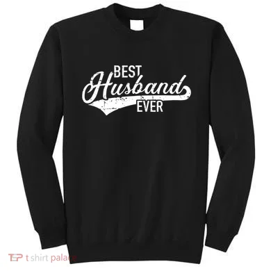 Best Husband Ever Sweatshirt