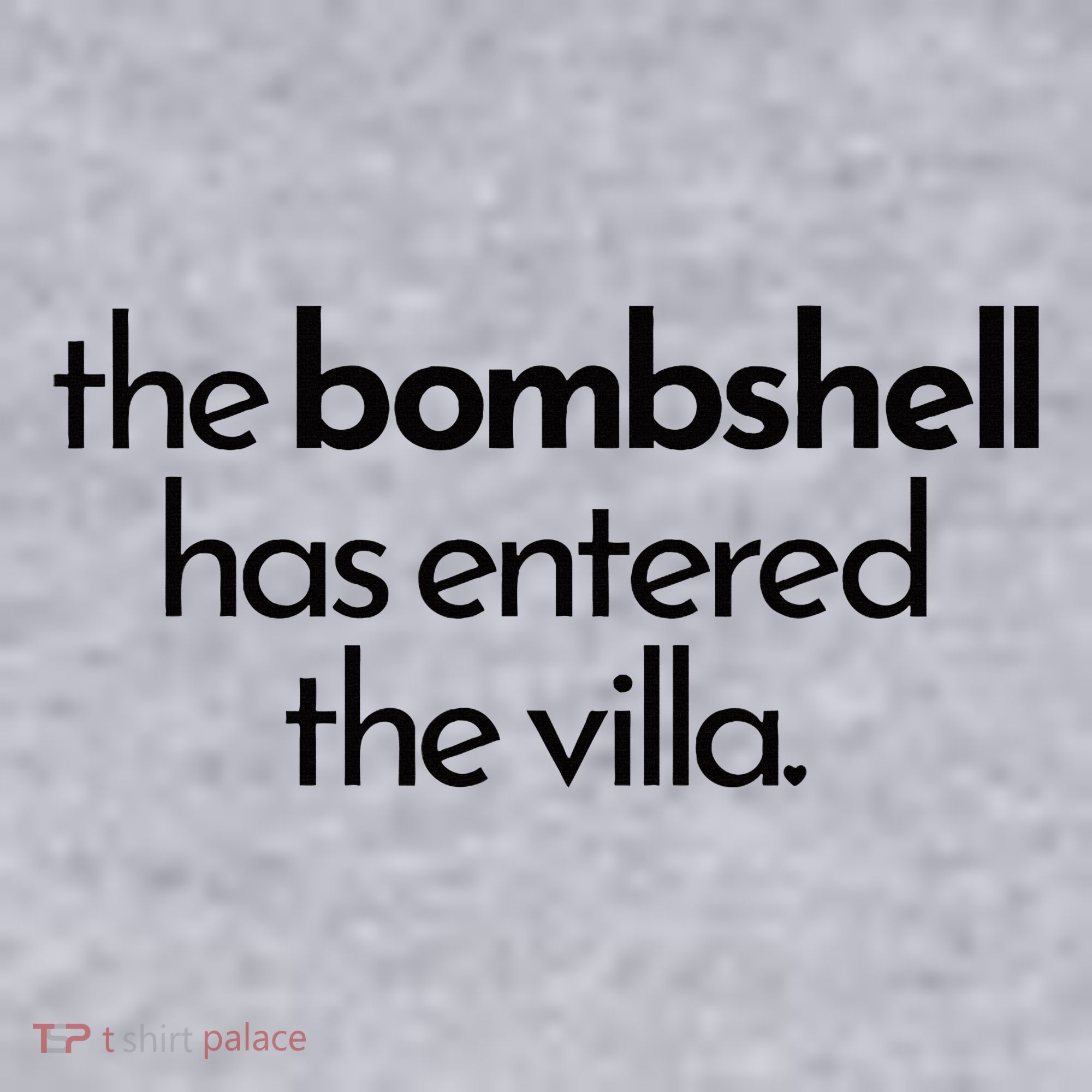 Bombshell Has Entered The Villa Funy Got A Text Chat Meme Women's Sweatshirt