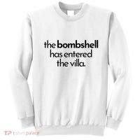 Bombshell Has Entered The Villa Funy Got A Text Chat Meme Sweatshirt thumb 0