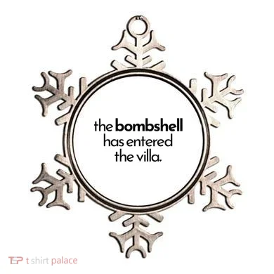 Bombshell Has Entered The Villa Funy Got A Text Chat Meme Ornament