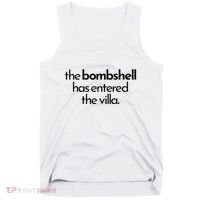 Bombshell Has Entered The Villa Funy Got A Text Chat Meme Tank Top thumb 0
