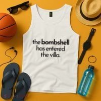 Bombshell Has Entered The Villa Funy Got A Text Chat Meme Tank Top thumb 4