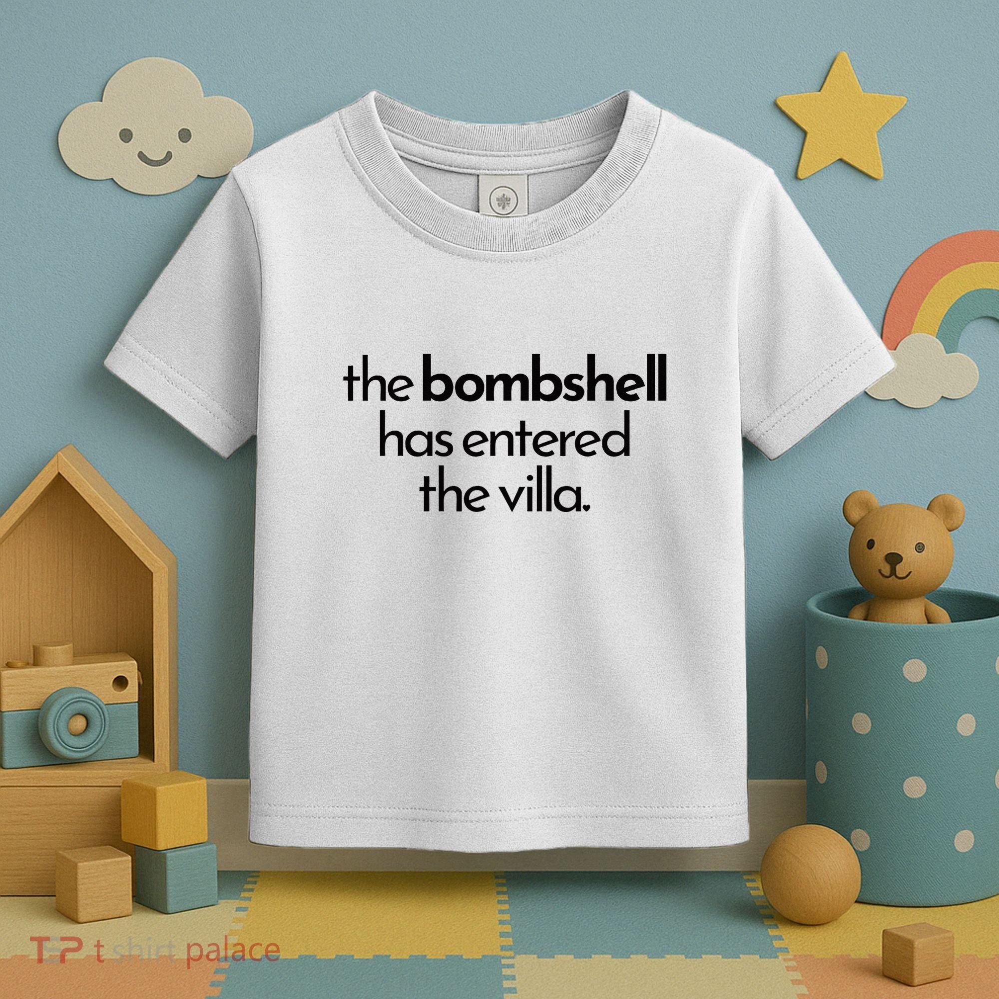 Bombshell Has Entered The Villa Funy Got A Text Chat Meme Toddler T-Shirt