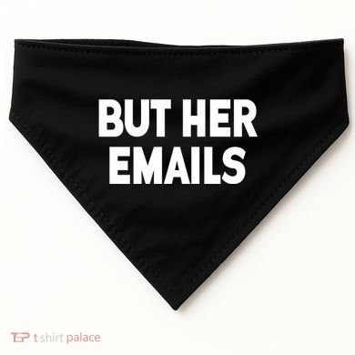 But Her Emails USA-Made Doggie Bandana