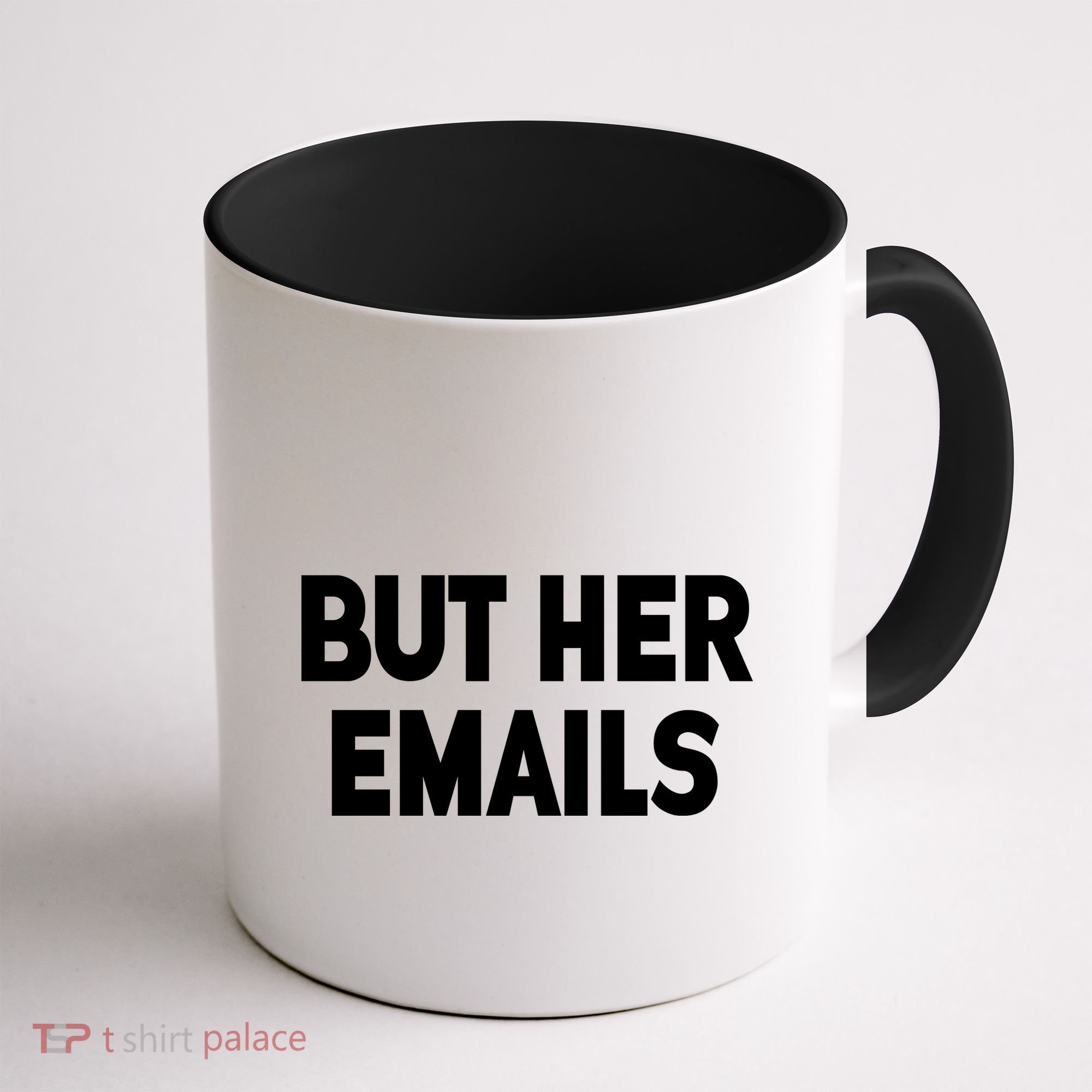 But Her Emails Coffee Mug
