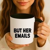But Her Emails Coffee Mug thumb 3