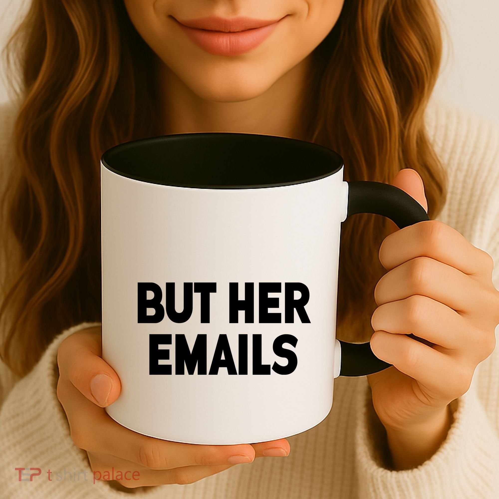 But Her Emails Coffee Mug