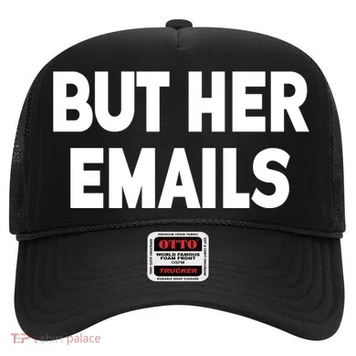 But Her Emails Hat
