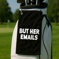 But Her Emails Golf Towel thumb 2