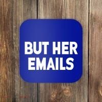 But Her Emails Coaster thumb 0