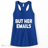 But Her Emails Women's Tank Top thumb 0