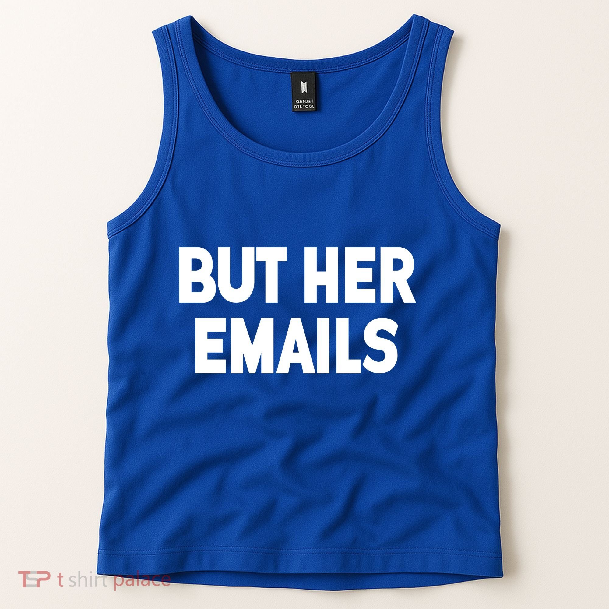 But Her Emails Tank Top