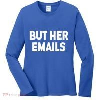 But Her Emails Women's Long Sleeve Shirt thumb 0