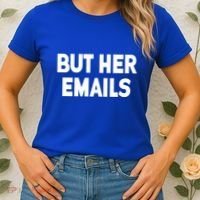 But Her Emails Women's T-Shirt thumb 2