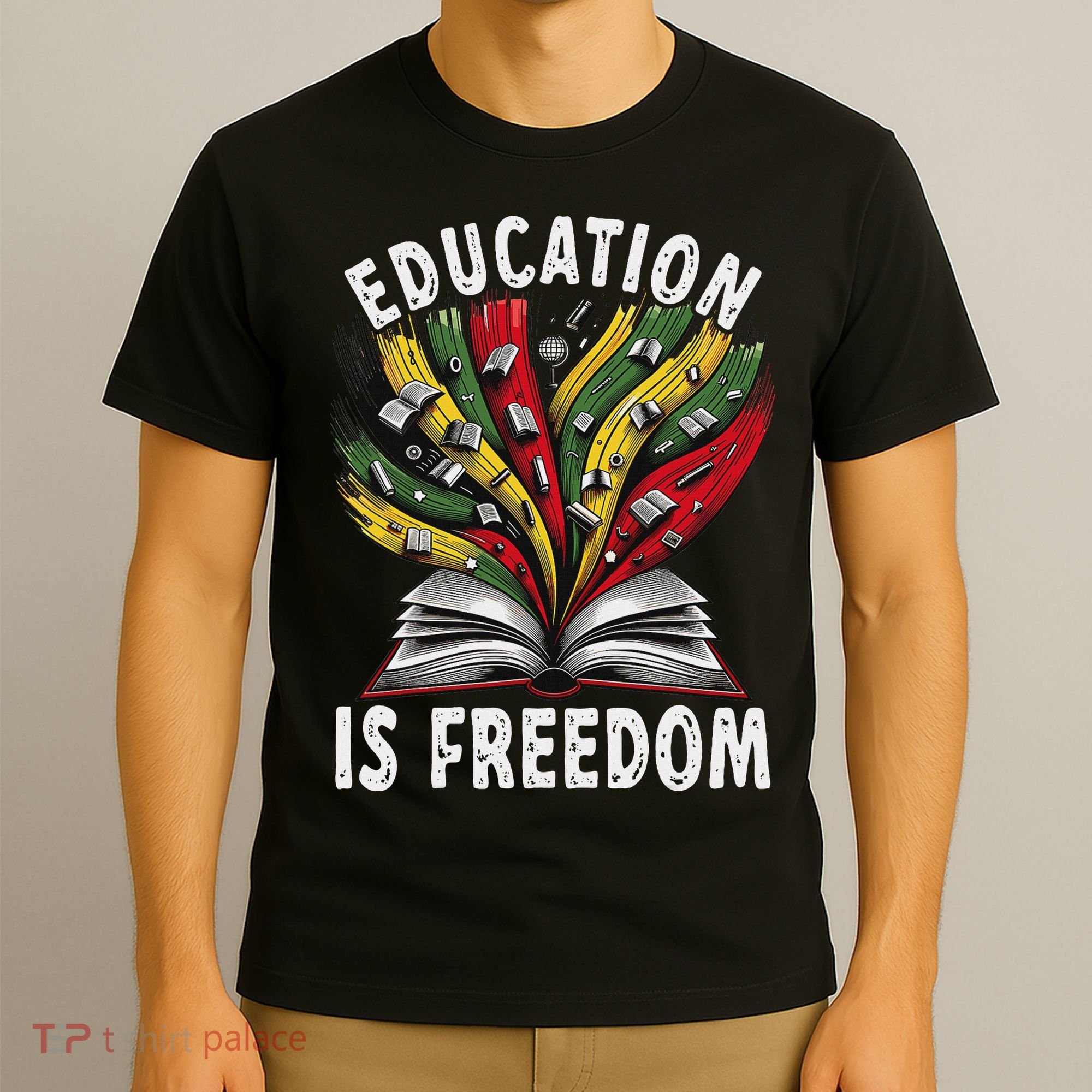 Black History Education Is Freedom Books Black History T-Shirt