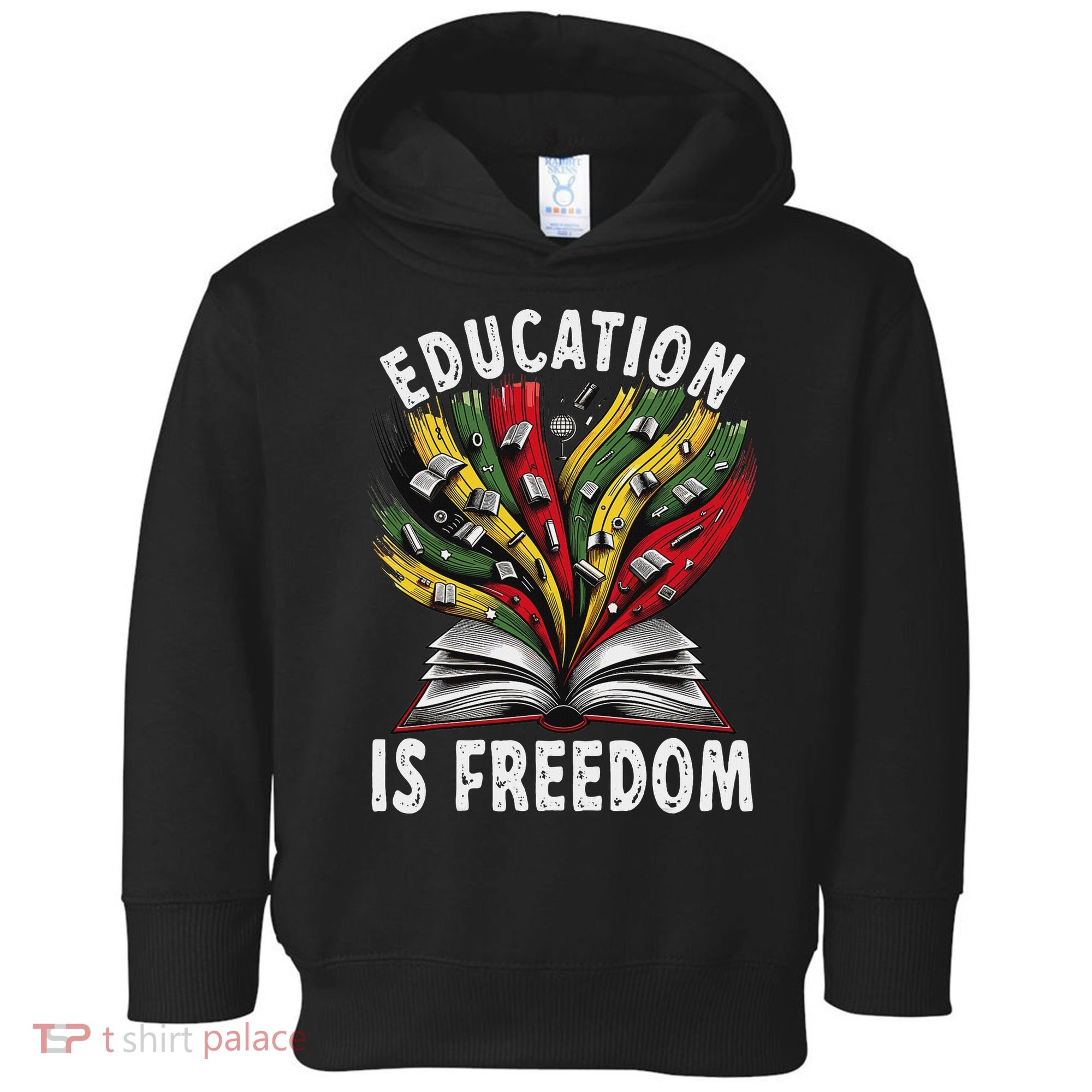 Black History Education Is Freedom Books Black History Toddler Hoodie