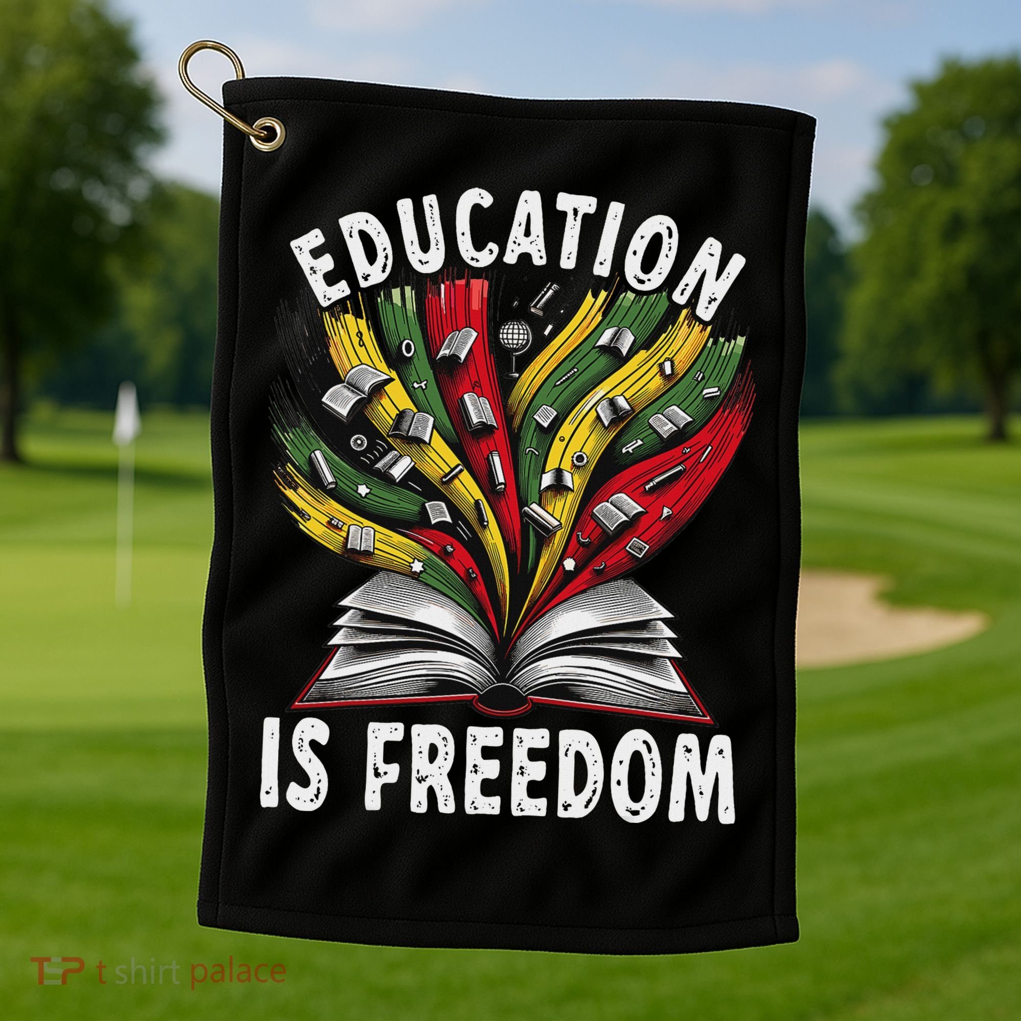 Black History Education Is Freedom Books Black History Golf Towel