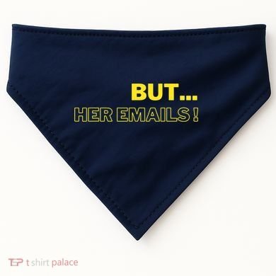 But Her Emails Funny Memes USA-Made Doggie Bandana