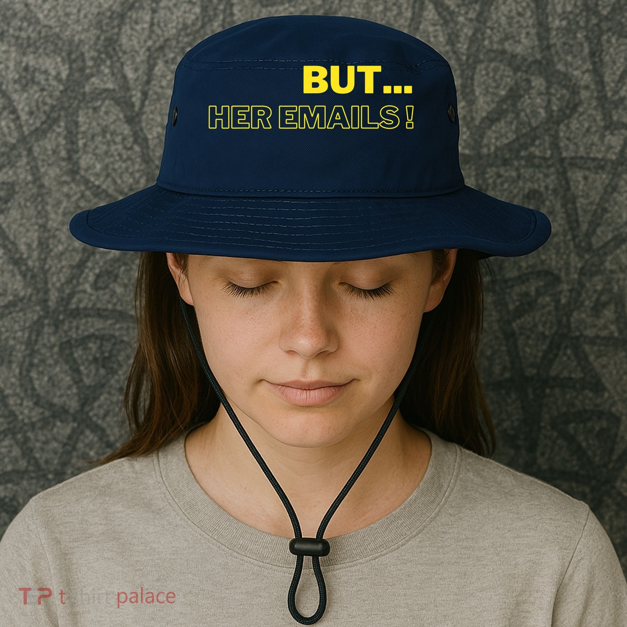 But Her Emails Funny Memes Bucket Hat