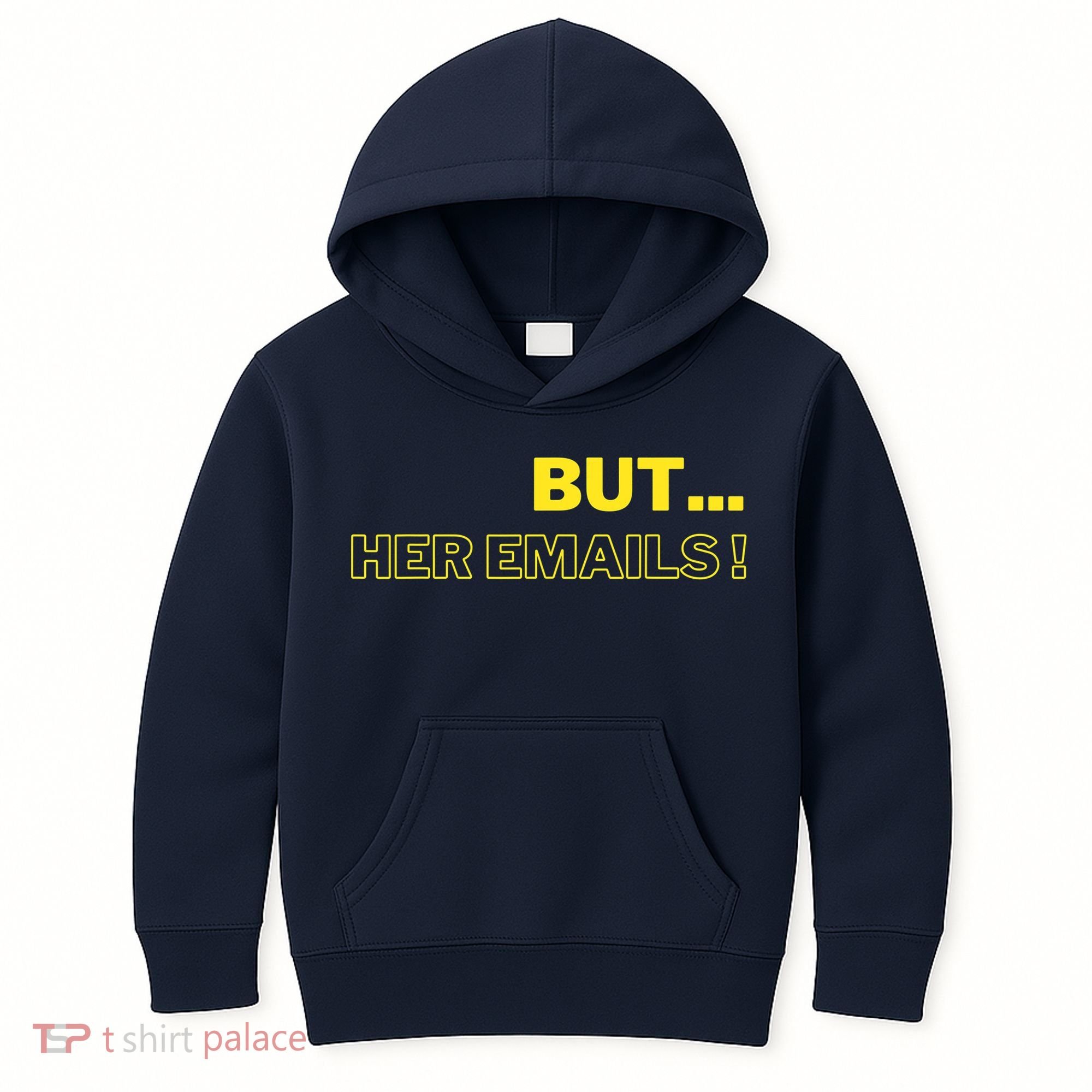 But Her Emails Funny Memes Kids Hoodie