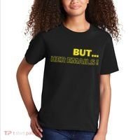But Her Emails Funny Memes Kids T-Shirt thumb 2