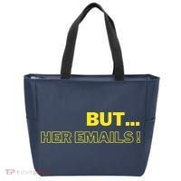 But Her Emails Funny Memes Tote Bag thumb 0