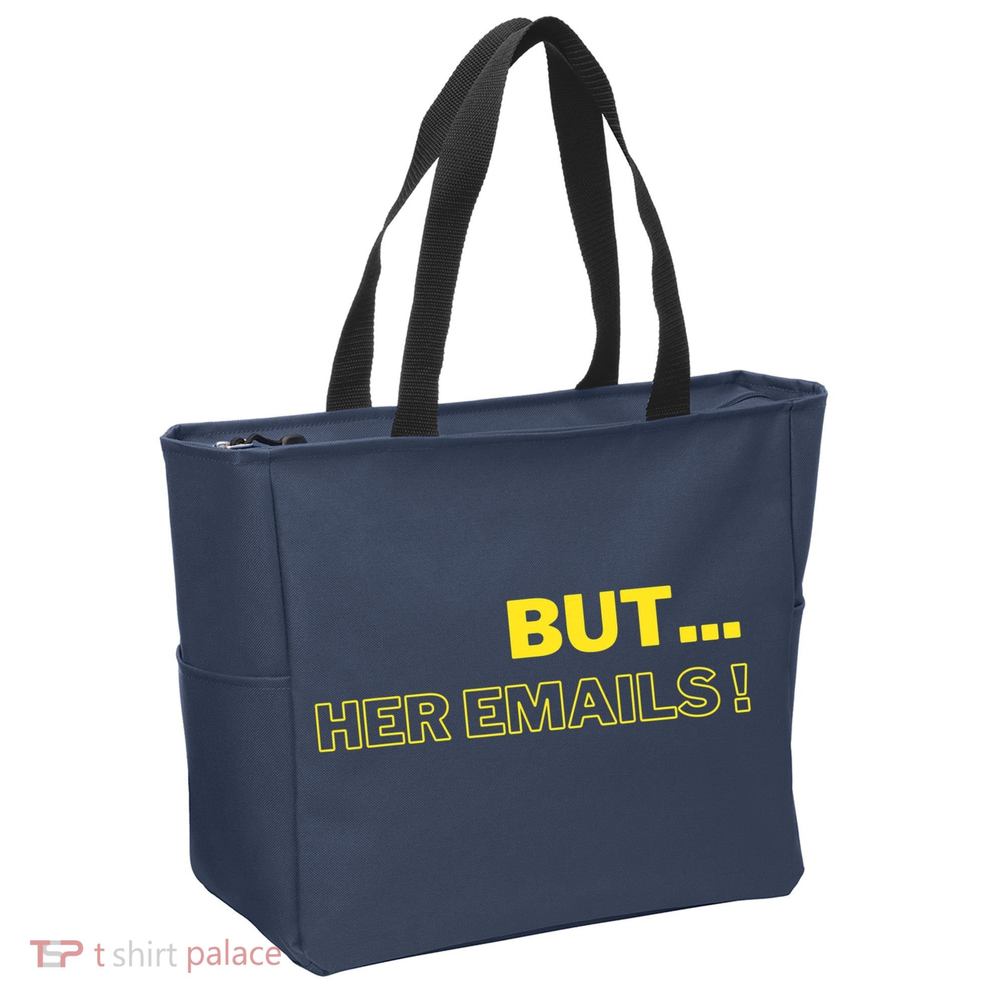 But Her Emails Funny Memes Tote Bag