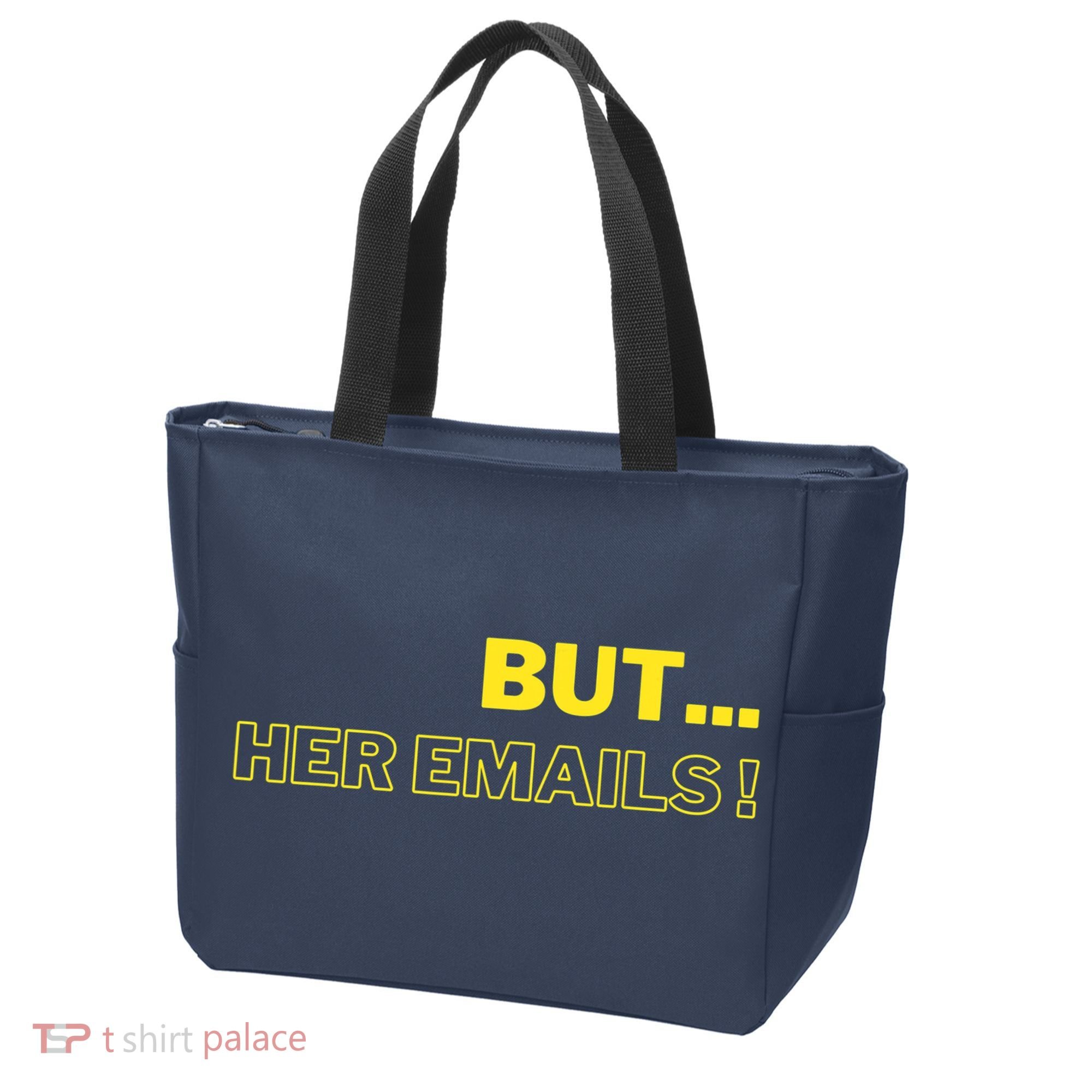 But Her Emails Funny Memes Tote Bag