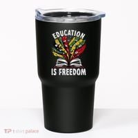 Black History Education Is Freedom Books Black History Tumbler thumb 0