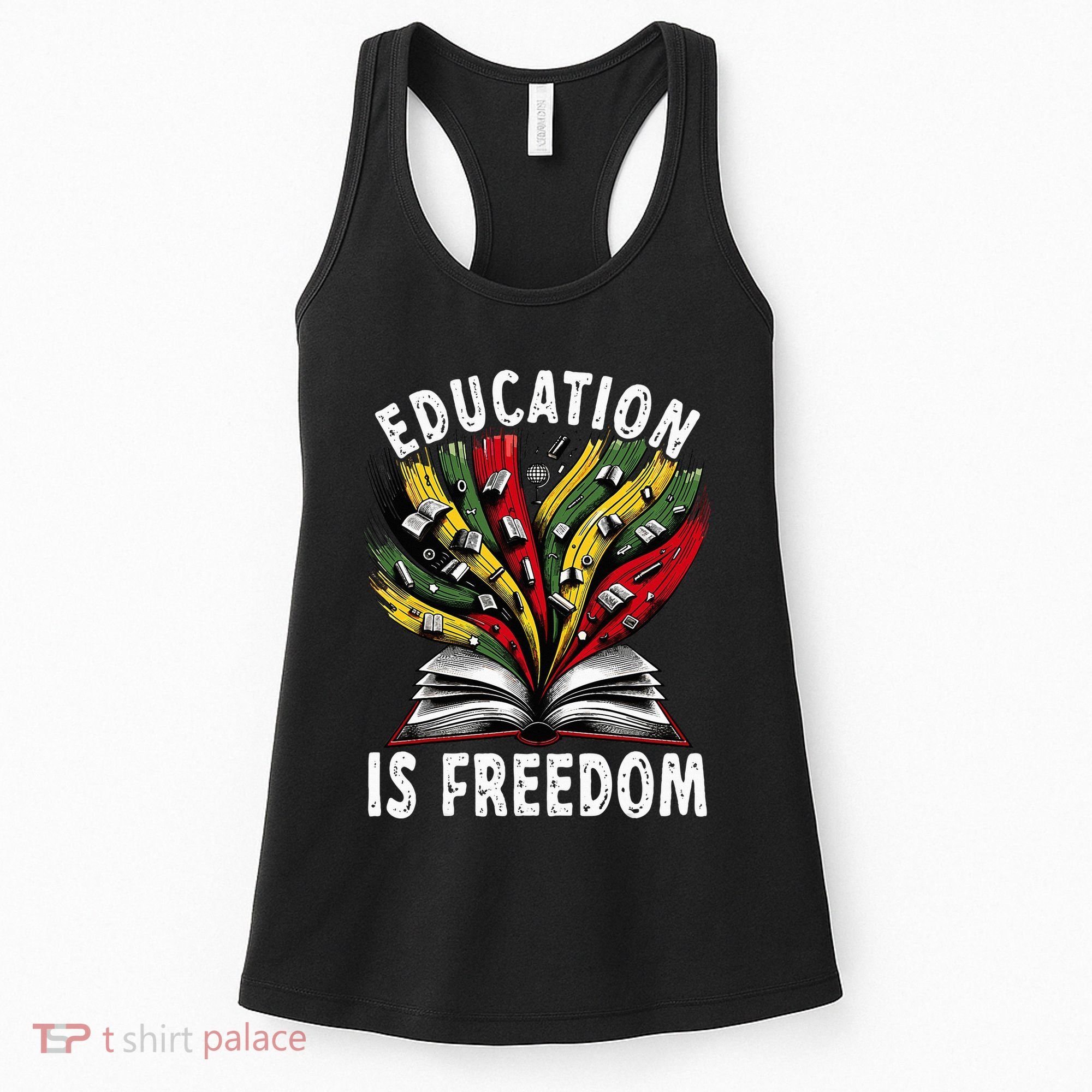 Black History Education Is Freedom Books Black History Women's Tank Top
