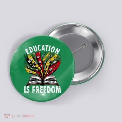 Black History Education Is Freedom Books Black History Button