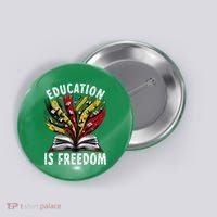 Black History Education Is Freedom Books Black History Button thumb 0