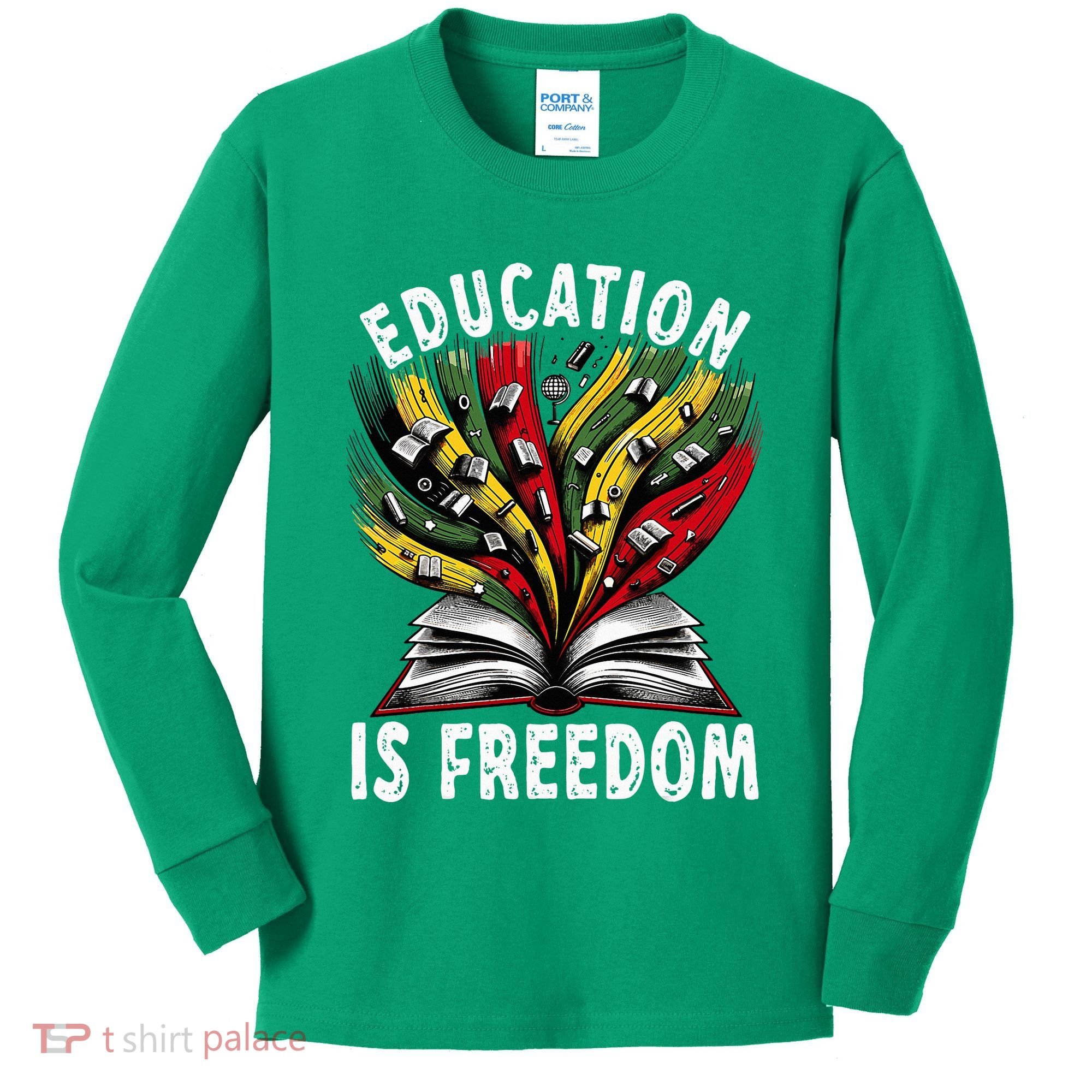 Black History Education Is Freedom Books Black History Kids Long Sleeve Shirt