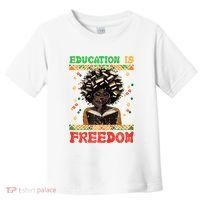 Black History Education Freedom Afro Teacher Female Toddler T-Shirt thumb 0