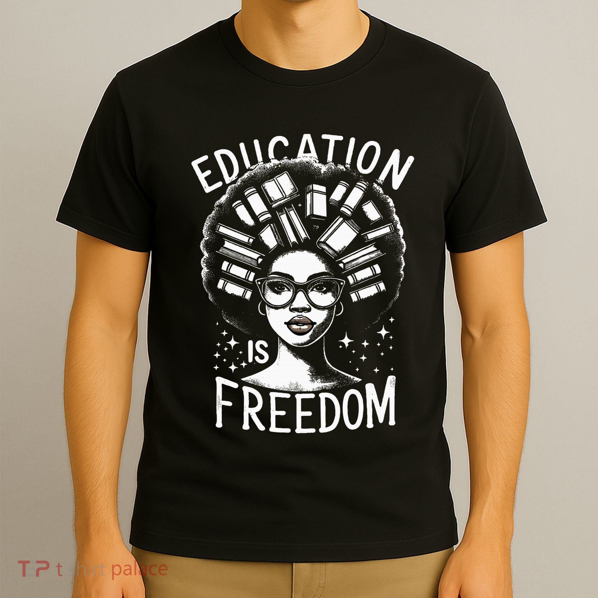 Black History Education Is Freedom Books T-Shirt
