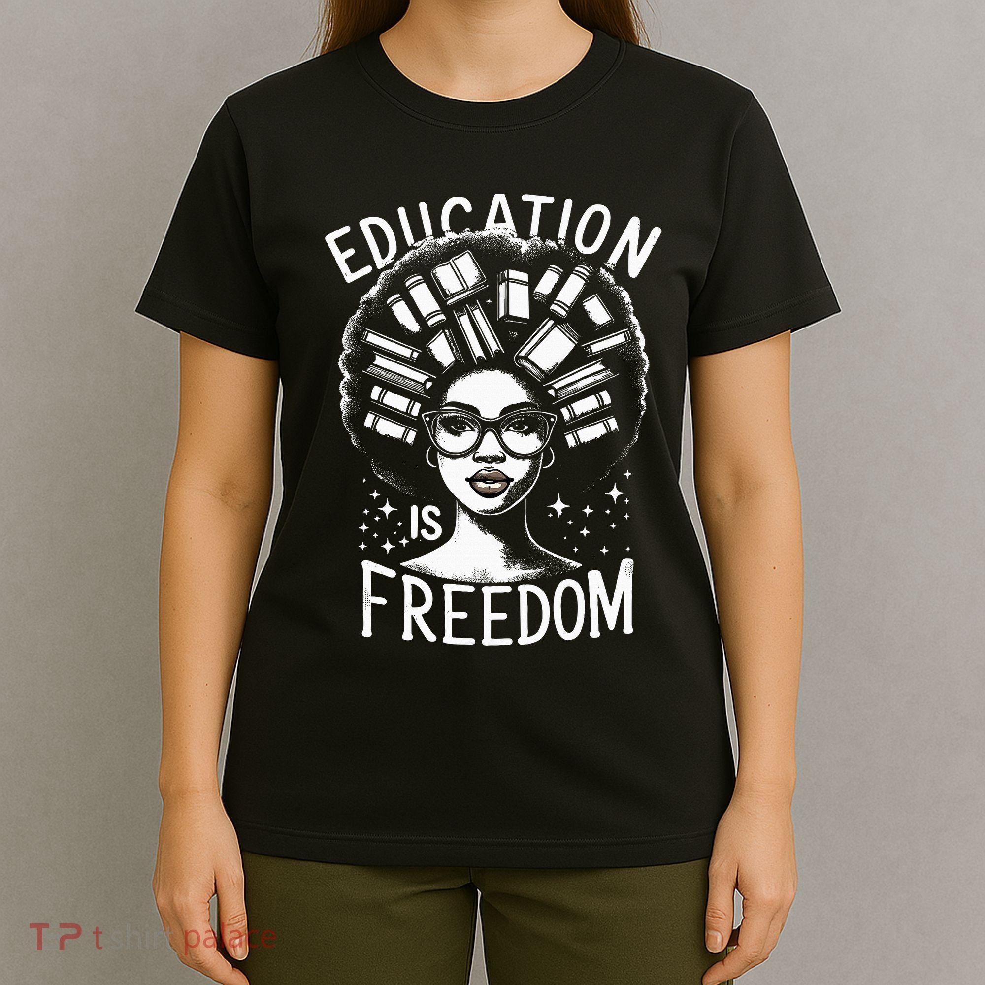 Black History Education Is Freedom Books T-Shirt