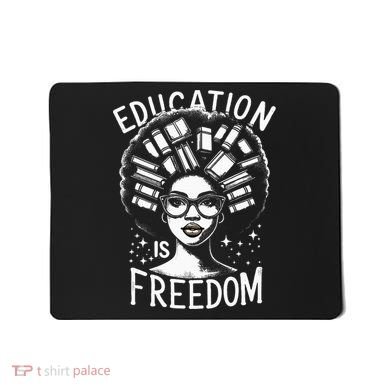 Black History Education Is Freedom Books Mousepad