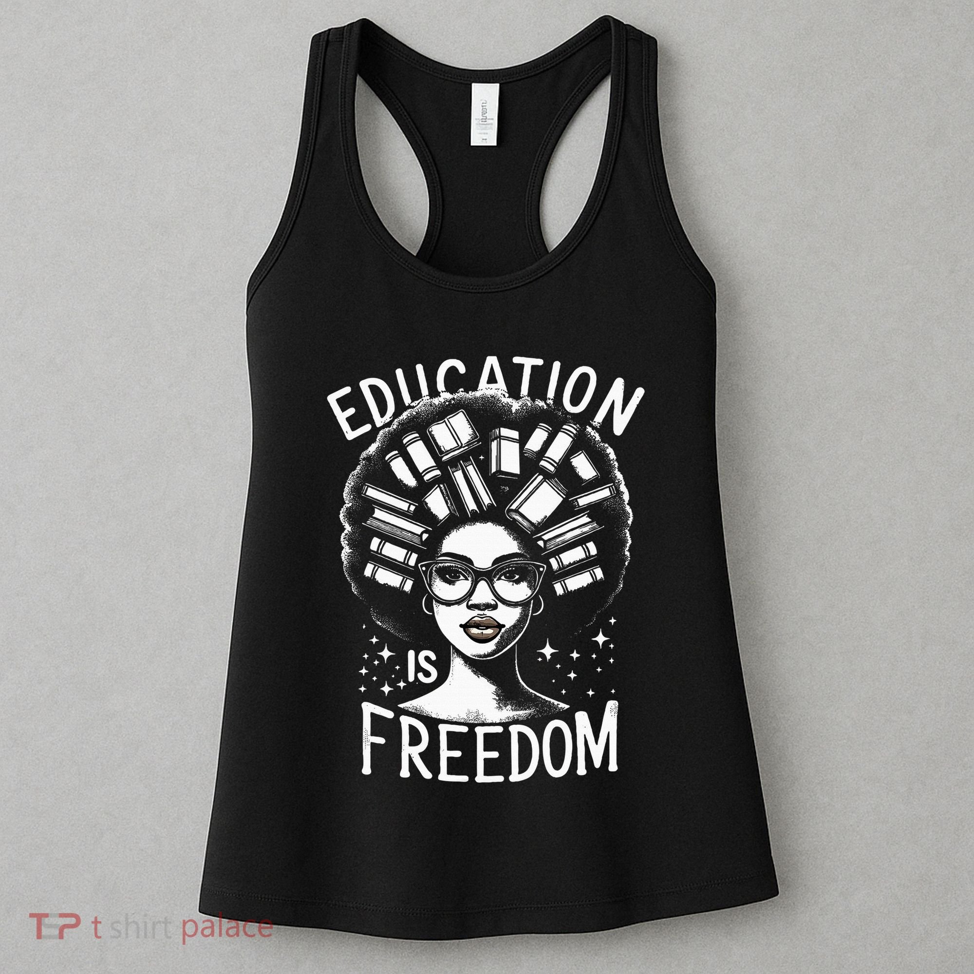 Black History Education Is Freedom Books Women's Tank Top