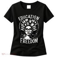 Black History Education Is Freedom Books Women's T-Shirt thumb 0