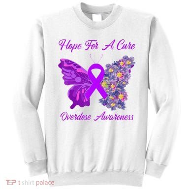 Butterfly Hope For A Cure Ribbon Opioid Overdose Awareness Sweatshirt