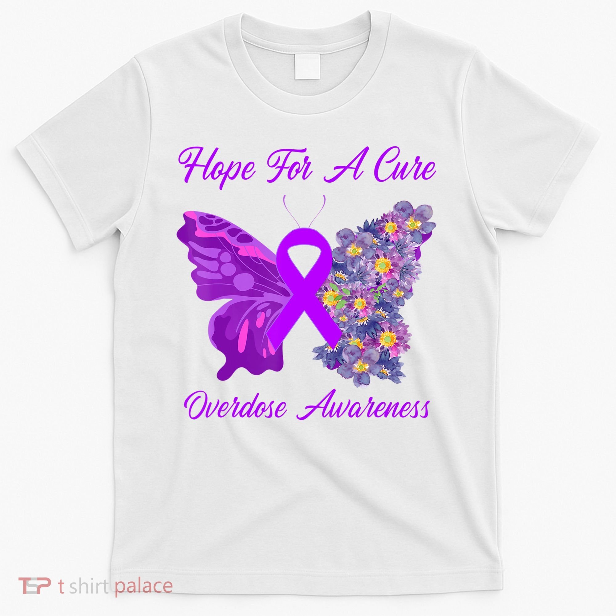 Butterfly Hope For A Cure Ribbon Opioid Overdose Awareness T-Shirt