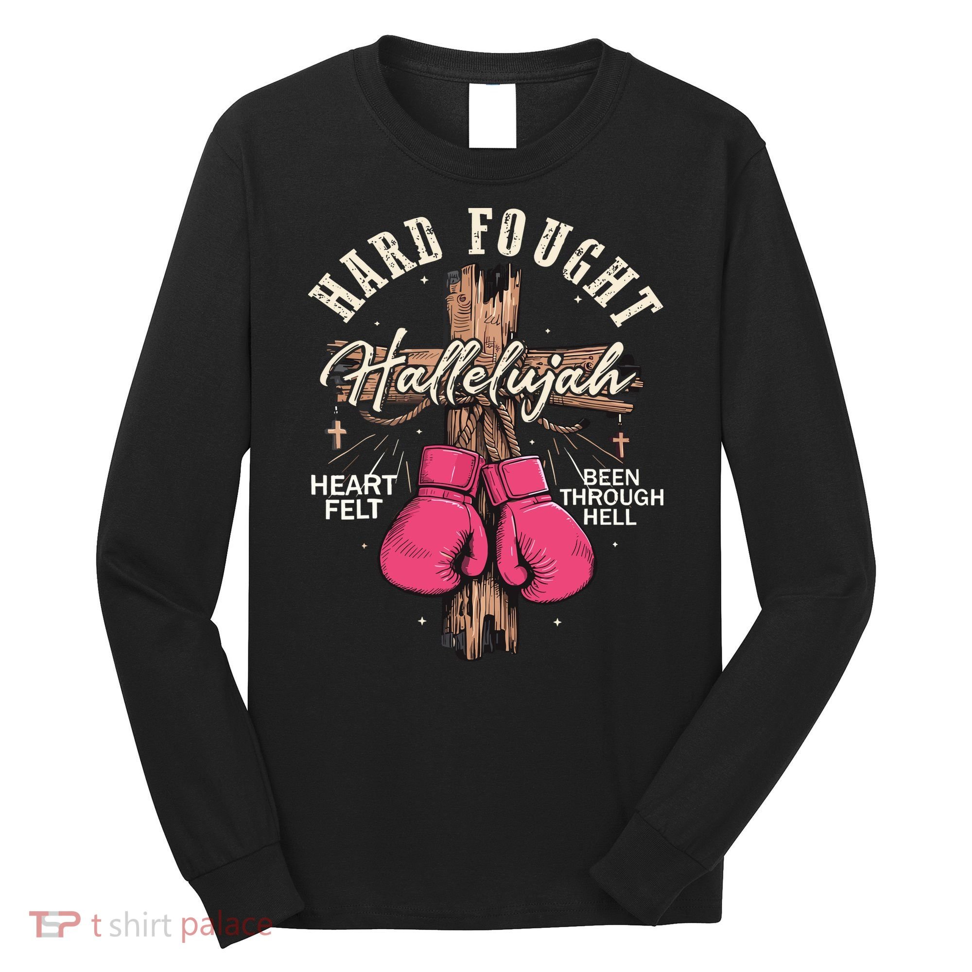 Brandon Hard Fought Hallelujah Praise Jesus Long Sleeve Shirt