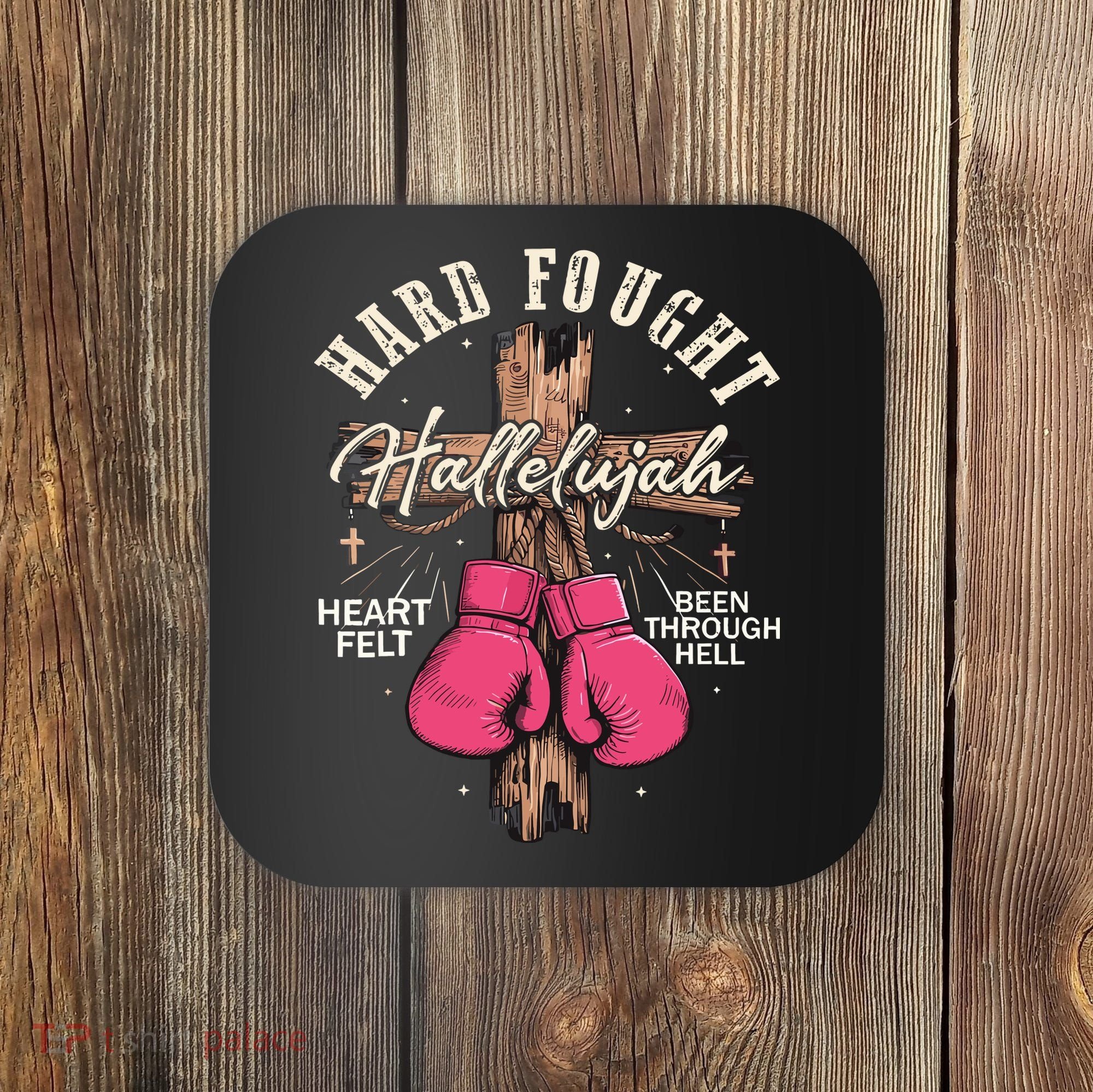 Brandon Hard Fought Hallelujah Praise Jesus Coaster