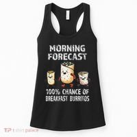Breakfast Humor Funny Morning Forecast Breakfast Burrito Women's Tank Top thumb 0