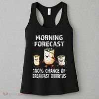 Breakfast Humor Funny Morning Forecast Breakfast Burrito Women's Tank Top thumb 3