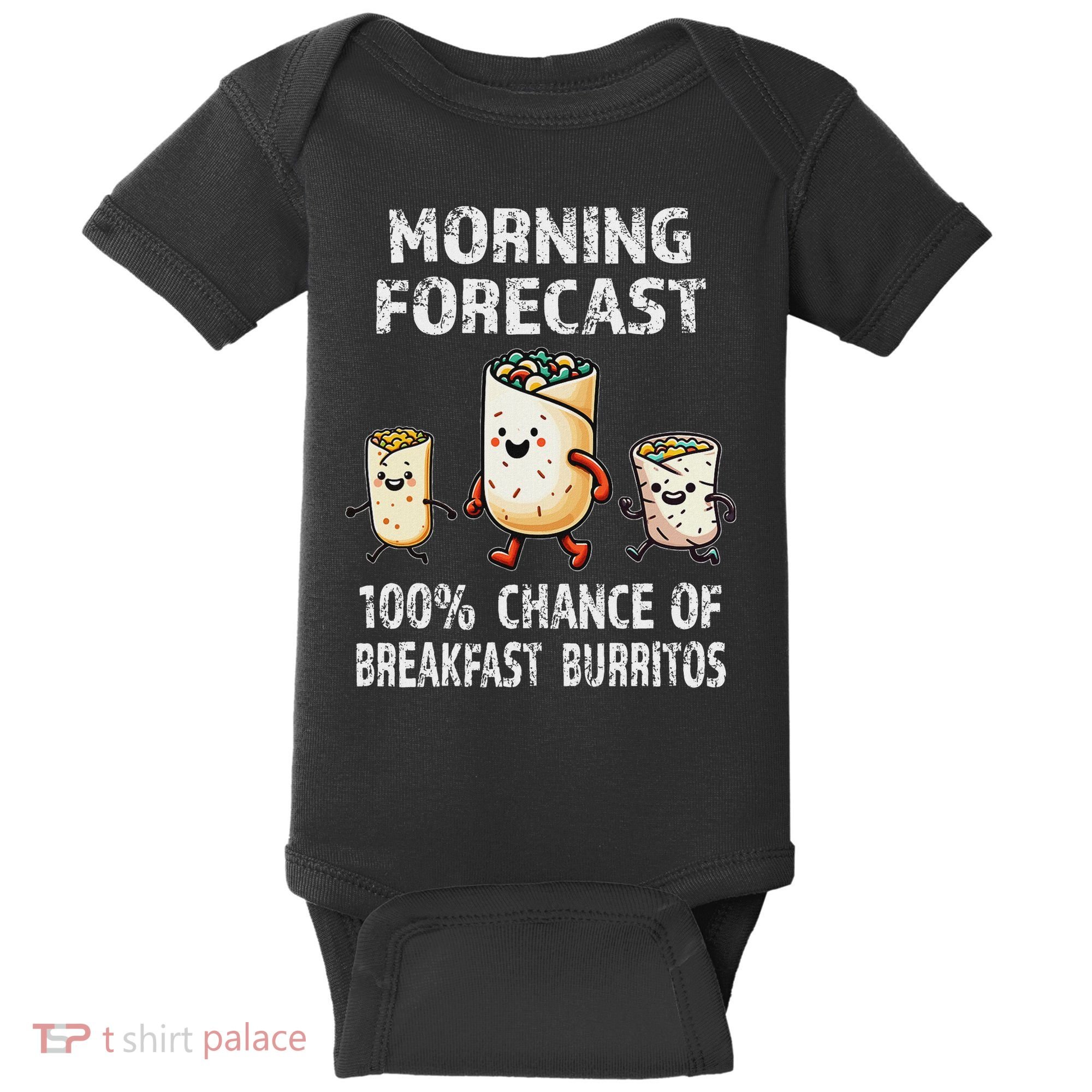 Breakfast Humor Funny Morning Forecast Breakfast Burrito Baby Bodysuit